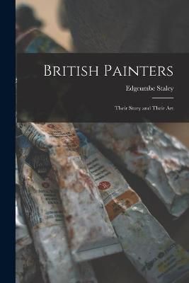British Painters By Staley 9781014994325 (Paperback)