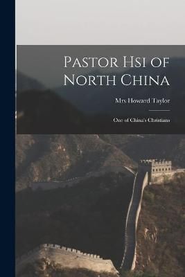 Pastor Hsi of North China By Taylor 9781015007819 (Paperback)