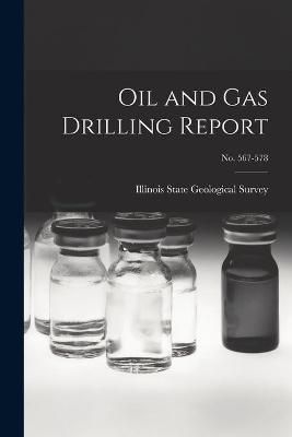 Oil and Gas Drilling Report; No. 567-578 9781015010338 (Paperback)