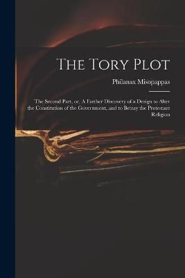 Tory Plot By Philanax Misopappas 9781015029972 (Paperback)