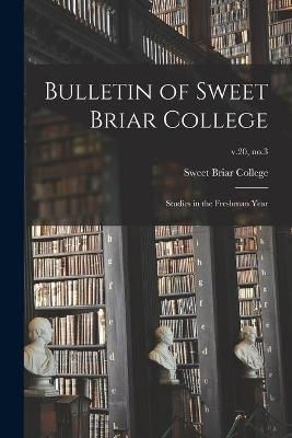 Bulletin of Sweet Briar College By Sweet Briar College (creator)