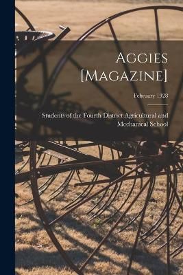 Aggies [Magazine]; February 1928 9781015065826 (Paperback)