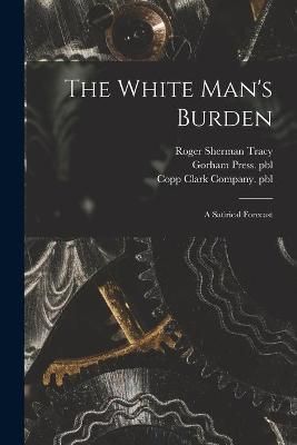 White Man's Burden By Tracy 9781015076075 (Paperback)