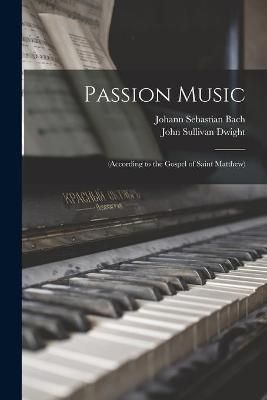 Passion Music By Bach 9781015076143 (Paperback)