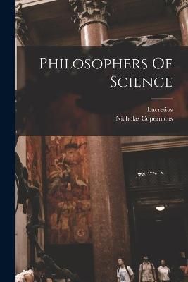 Philosophers Of Science 9781015099876 (Paperback)