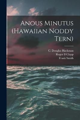 Anous Minutus (Hawaiian Noddy Tern) 9781015110403 (Paperback)
