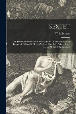 Sextet By Whit 1899-1973 Burnett 9781015117730 (Paperback)