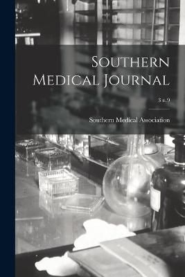 Southern Medical Journal; 3 n.9 By Southern Medical Association