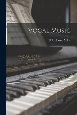 Vocal Music By Philip Lieson 1906-1996 Miller 9781015151260