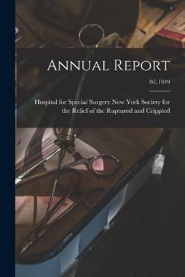 Annual Report; 86; 1949 9781015168367 (Paperback)