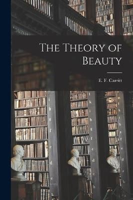 Theory of Beauty By Carritt 9781015171701 (Paperback)
