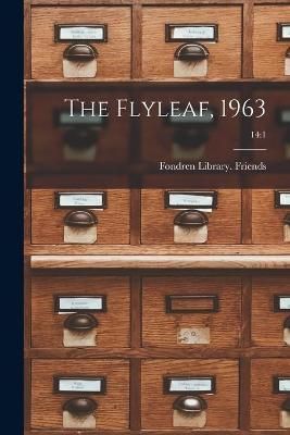 The Flyleaf, 1963; 14 By Fondren Library Friends (creator) (Paperback)