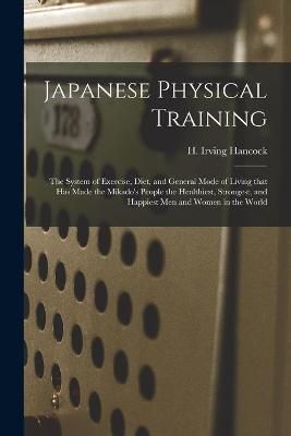 Japanese Physical Training By Hancock 9781015186972 (Paperback)