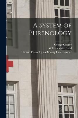 System of Phrenology [electronic Resource] By Combe 9781015189256