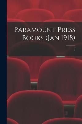 Paramount Press Books (Jan 1918); 3 By Anonymous 9781015199040