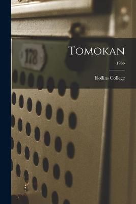 Tomokan; 1955 By Rollins College (creator) 9781015225367 (Paperback)