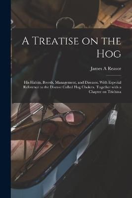 Treatise on the Hog By Reasor 9781015243538 (Paperback)