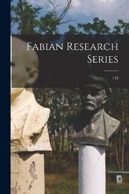 Fabian Research Series; 142 By Anonymous 9781015257450 (Paperback)