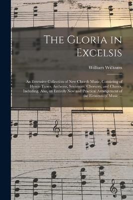 Gloria in Excelsis By Williams 9781015259416 (Paperback)