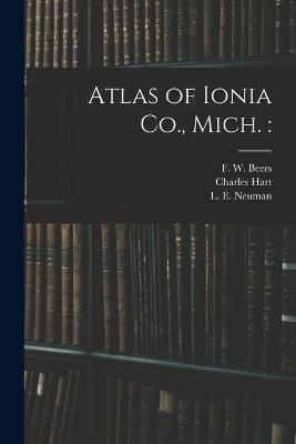 Atlas of Ionia Co., Mich. By Beers 9781015274136 (Paperback)