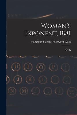 Woman's Exponent, 1881 By Wells 9781015306707 (Paperback)