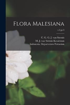 Flora Malesiana; V.6 Pt.3 9781015319592 (Paperback)