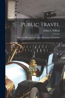 Public Travel [microform] By Willson 9781015323308 (Paperback)