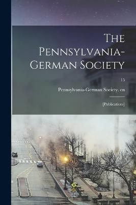 Pennsylvania-German Society By Pennsylvania-German Society Cn