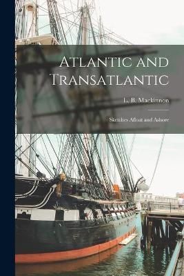 Atlantic and Transatlantic By MacKinnon 9781015328105 (Paperback)