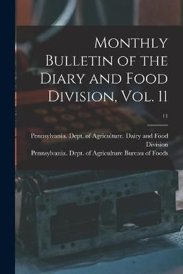 Monthly Bulletin of the Diary and Food Division, Vol. 11; 11