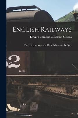 English Railways By Cleveland-Stevens 9781015330757 (Paperback)