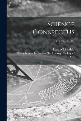 Science Conspectus; v. 5 no. 1-5 1915 By Litchfield 9781015343610