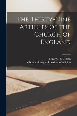 Thirty-nine Articles of the Church of England; v.1 By Gibson