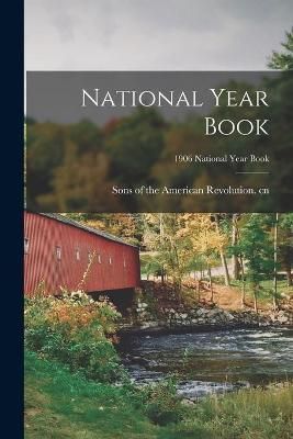 National Year Book; 1906 National year book 9781015370098 (Paperback)