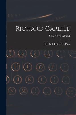 Richard Carlile By Aldred 9781015373686 (Paperback)