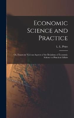 Economic Science and Practice By Price 9781015381650 (Hardback)