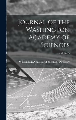 Journal of the Washington Academy of Sciences; v.96 (2010) (Hardback)