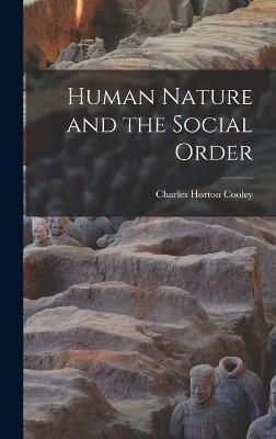 Human Nature and the Social Order By Cooley 9781015398030 (Hardback)