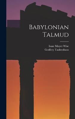 Babylonian Talmud By Wise 9781015405448 (Hardback)