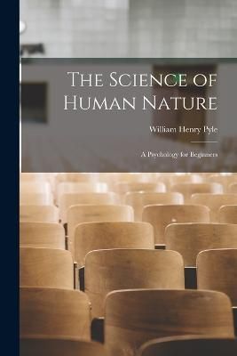 Science of Human Nature By Pyle 9781015408968 (Paperback)