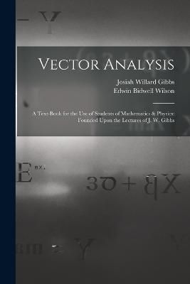 Vector Analysis By Gibbs 9781015421356 (Paperback)