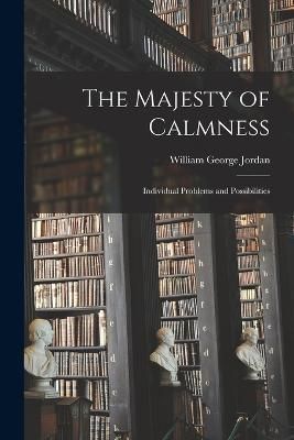Majesty of Calmness By Jordan 9781015430914 (Paperback)