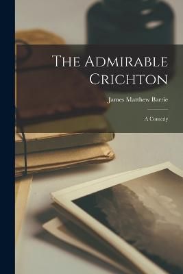 Admirable Crichton By Barrie 9781015431331 (Paperback)