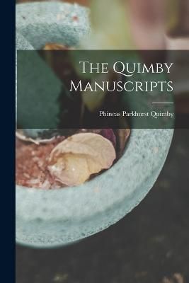 Quimby Manuscripts By Quimby 9781015433236 (Paperback)
