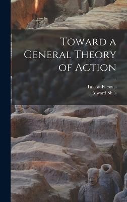 Toward a General Theory of Action By Parsons 9781015480384 (Hardback)