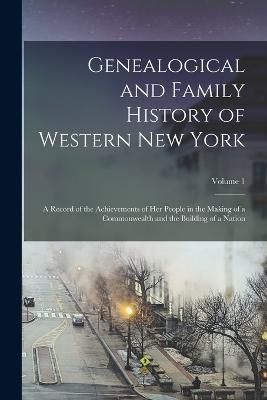 Genealogical and Family History of Western New York By Anonymous