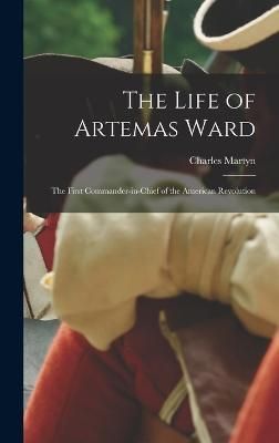 Life of Artemas Ward By Charles 9781015500105 (Hardback)