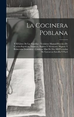 Cocinera Poblana By Anonymous 9781015512320 (Hardback)