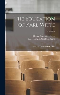 Education of Karl Witte By Bruce 9781015523777 (Hardback)