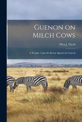 Guenon on Milch Cows By Hand 9781015530560 (Paperback)